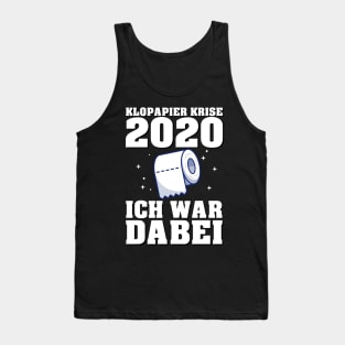 Klopapierkrise 2020 Ich War Dabei I Lustige Sprüche Tank Top